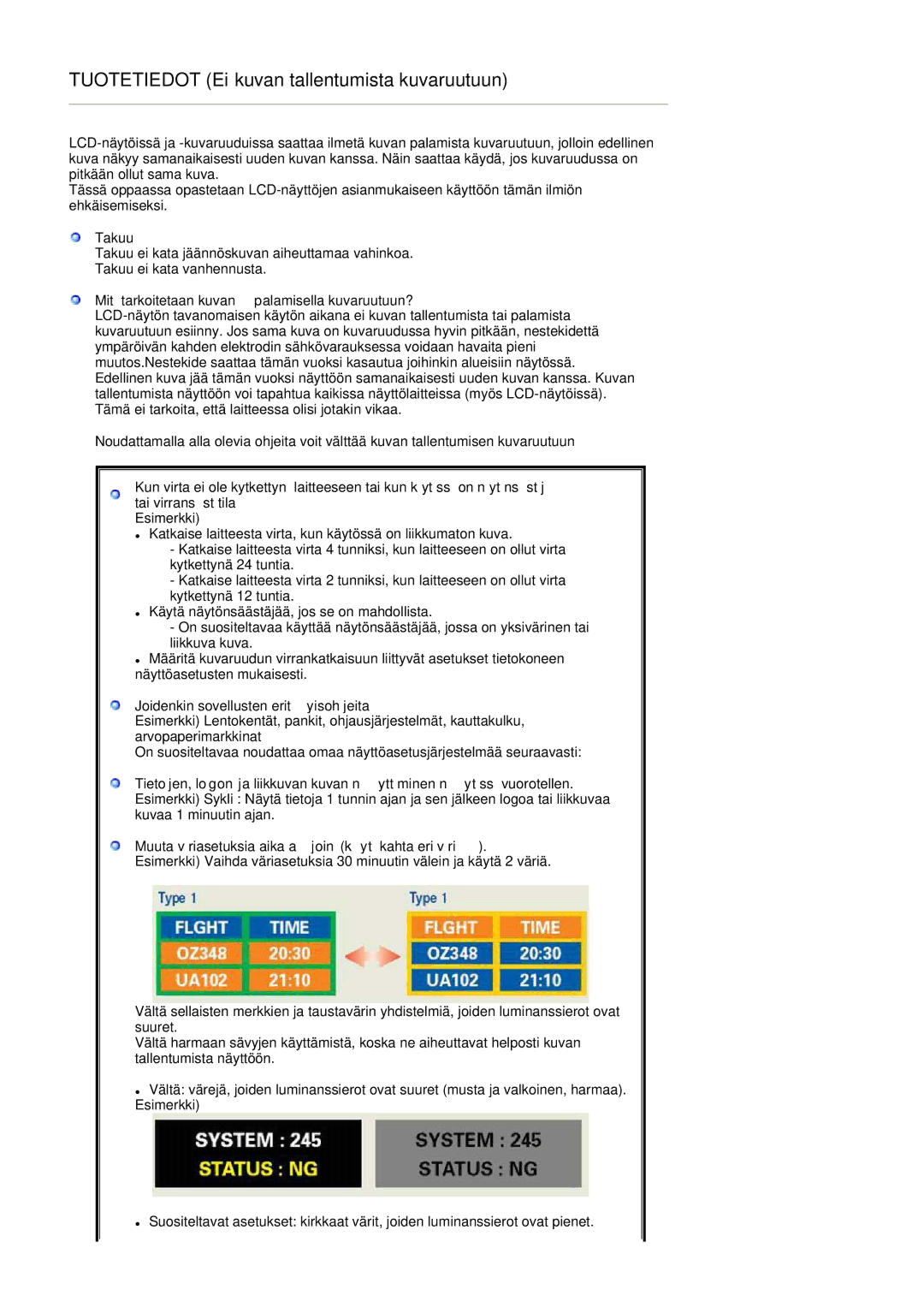 Samsung LS20HAWCSZ/EDC manual Takuu, Mitä tarkoitetaan kuvan palamisella kuvaruutuun?, Joidenkin sovellusten erityisohjeita 