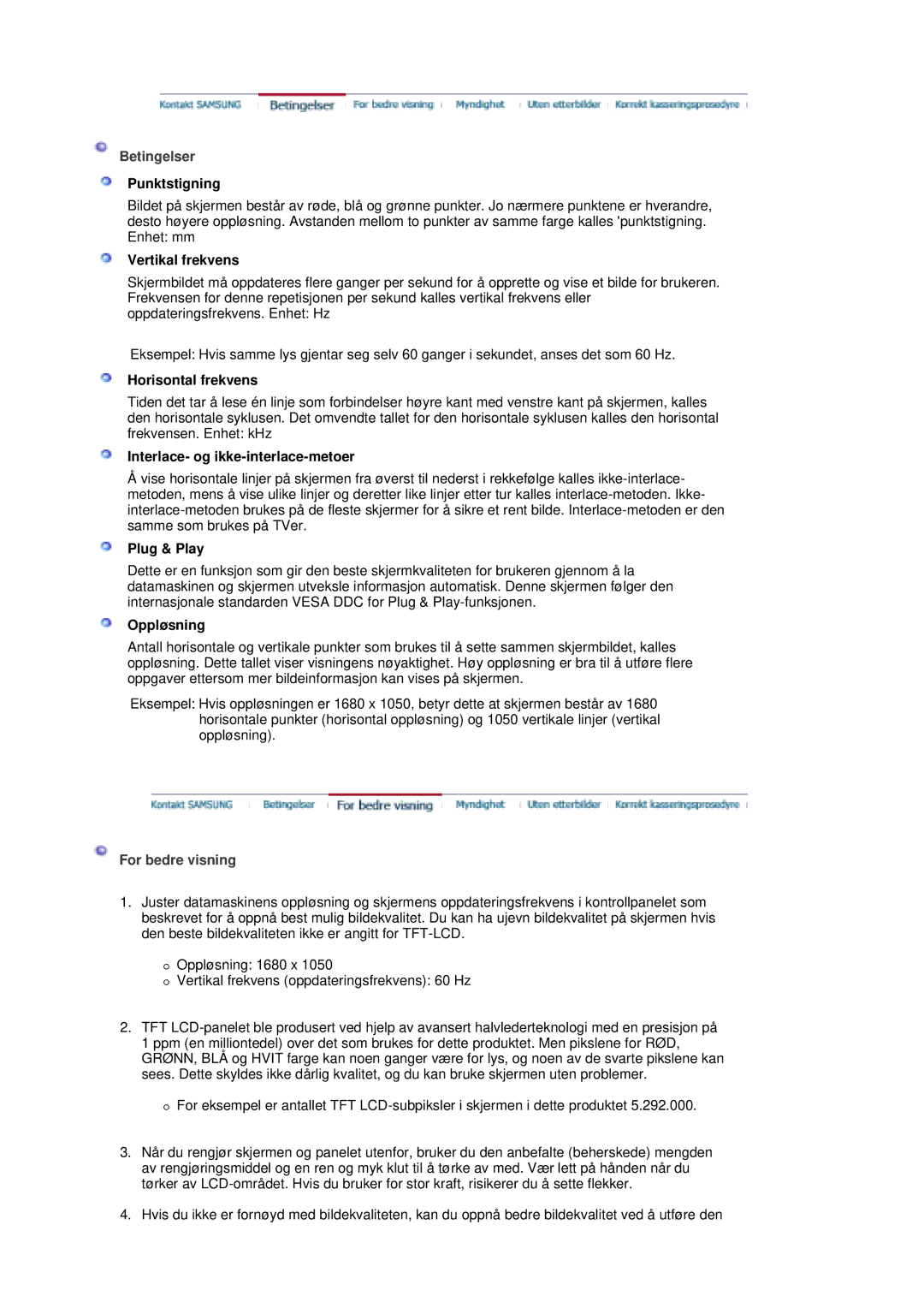 Samsung LS20HAWCSQ/EDC, LS20HAWCSZ/EDC manual Betingelser, For bedre visning 