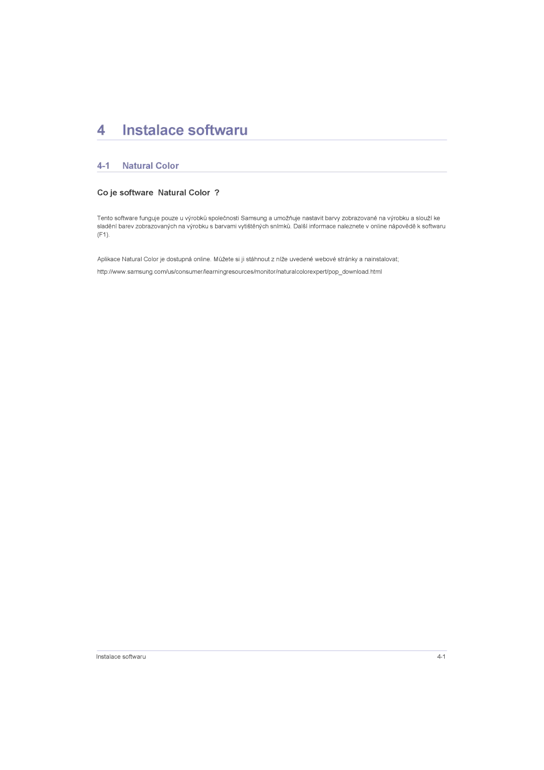 Samsung LS19LRKKUV/EN, LS20LRZKUV/EN, LS22LRZKUV/EN, LS23LRZKUV/EN Instalace softwaru, Co je software Natural Color ? 