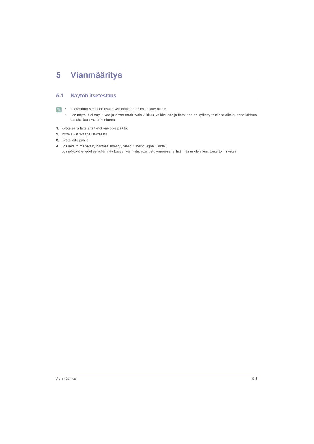 Samsung LS23LRZKUV/EN, LS20LRZKUV/EN, LS22LRZKUV/EN manual Vianmääritys, Näytön itsetestaus 