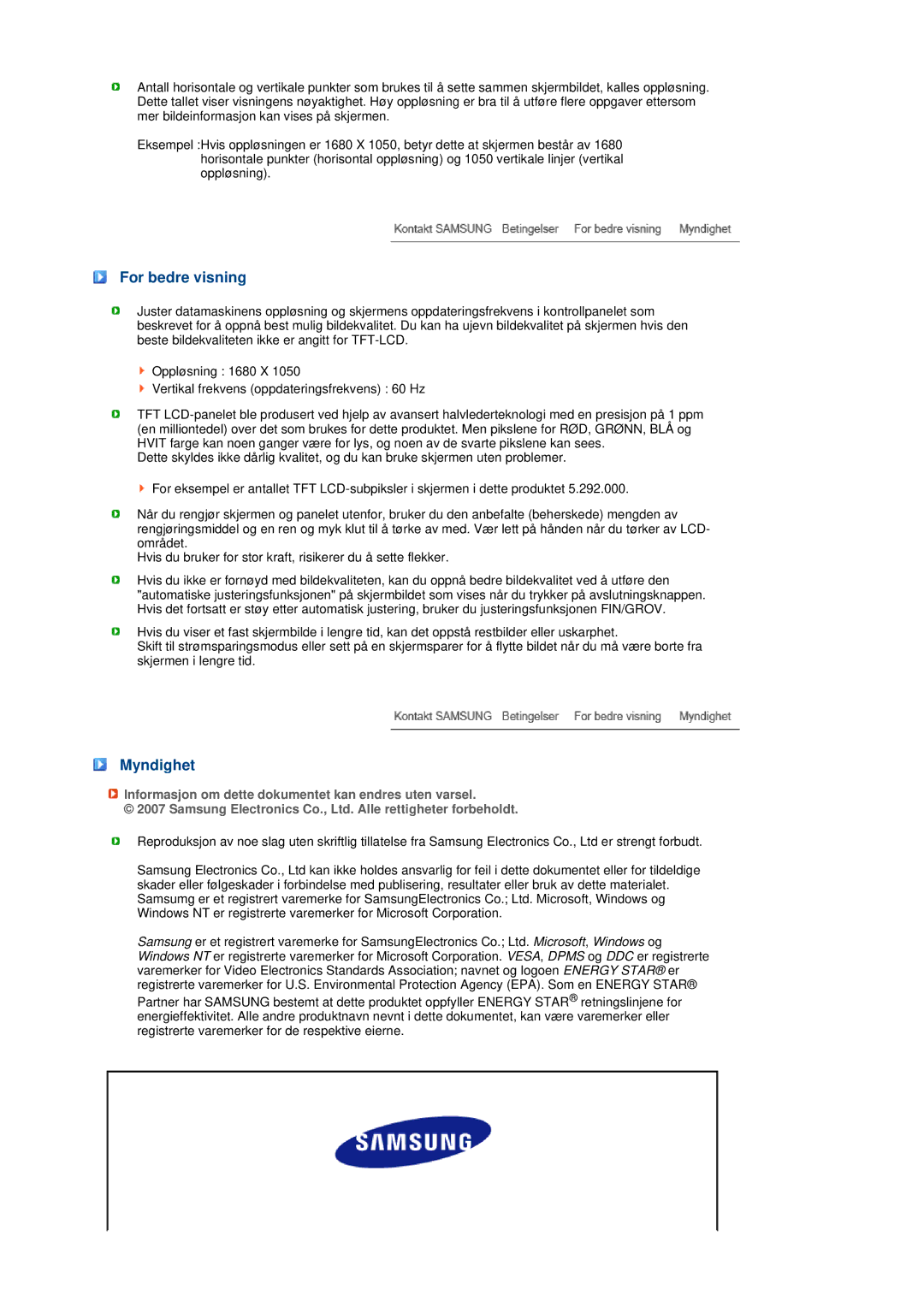 Samsung LS20MEWSFV/EDC manual For bedre visning, Myndighet, Informasjon om dette dokumentet kan endres uten varsel 