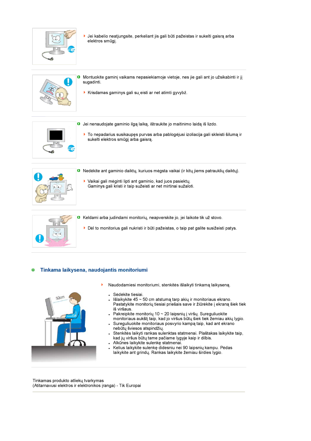 Samsung LS22MEWSFV/EDC, LS20MEWSFV/EDC, LS22MEHSFV/EDC, LS20MEHSFV/EDC manual Tinkama laikysena, naudojantis monitoriumi 