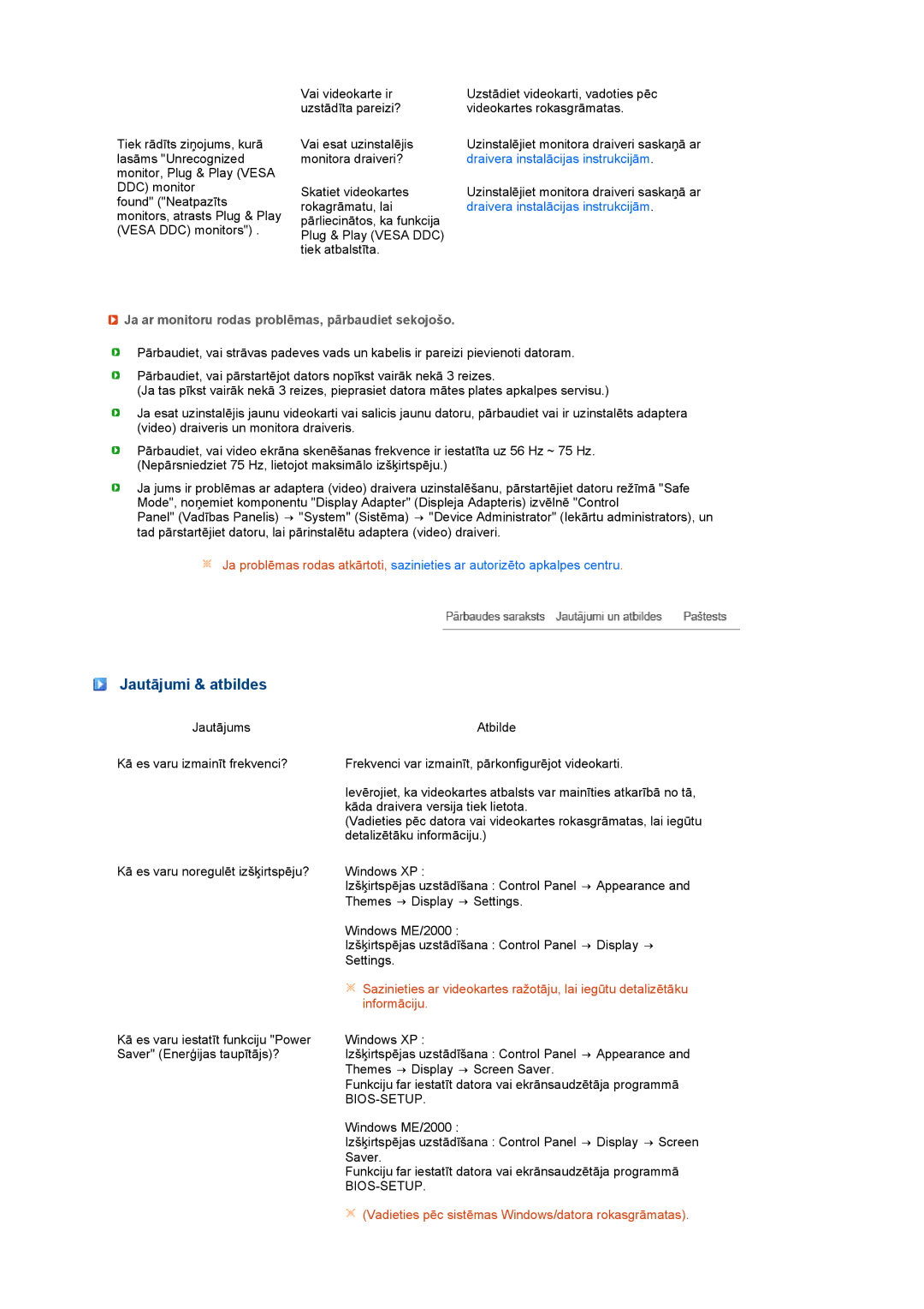 Samsung LS20MEHSFV/EDC manual Jautājumi & atbildes, Ja ar monitoru rodas problēmas, pārbaudiet sekojošo, Bios-Setup 