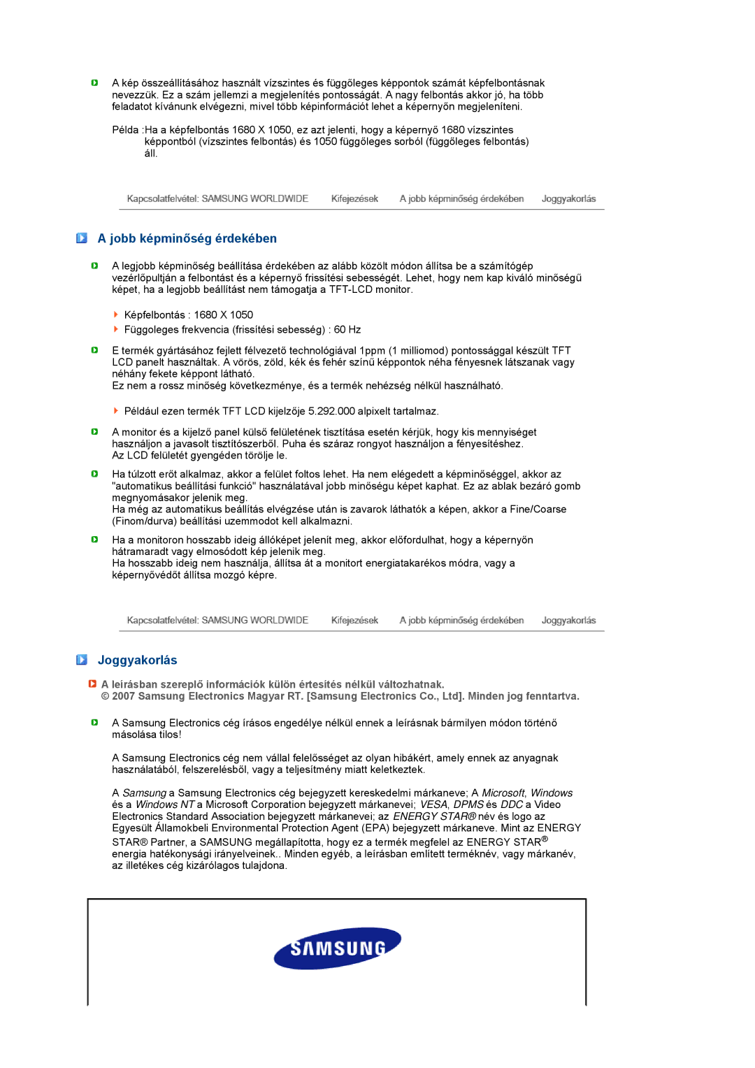 Samsung LS20MEWSFV/EDC, LS22MEWSFV/EDC, LS22MEHSFV/EDC, LS20MEHSFV/EDC manual Jobb képminőség érdekében, Joggyakorlás 