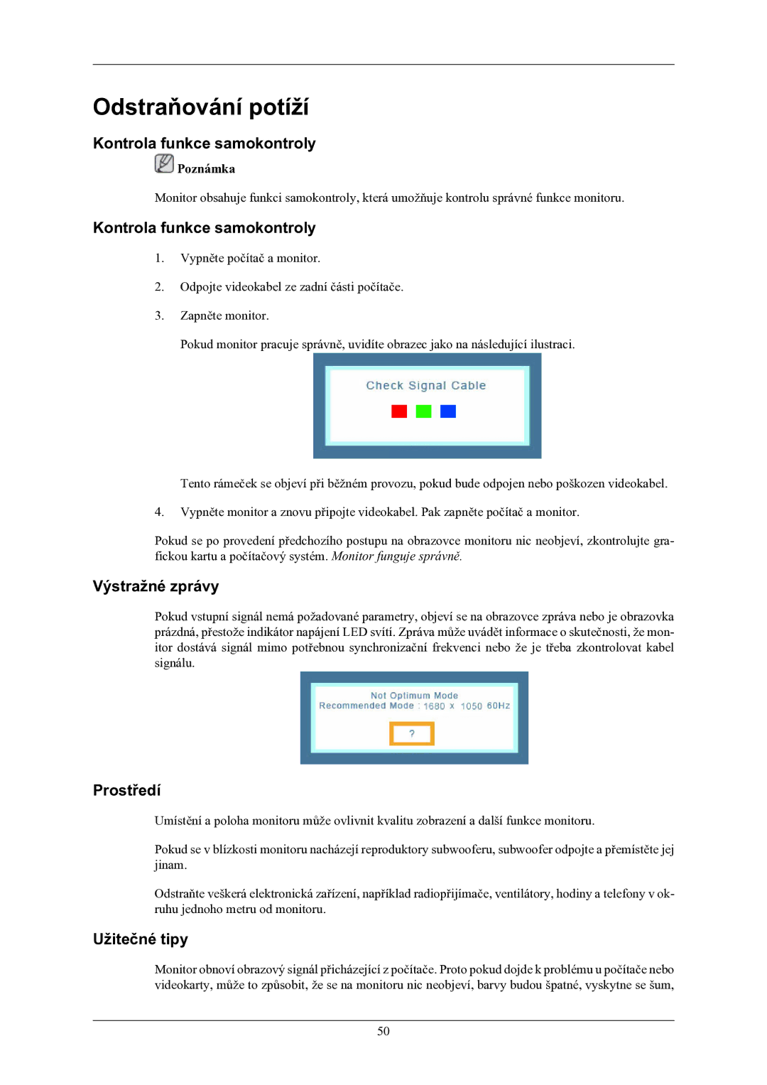 Samsung LS20MYNKS/EDC manual Odstraňování potíží, Kontrola funkce samokontroly, Výstražné zprávy, Prostředí, Užitečné tipy 