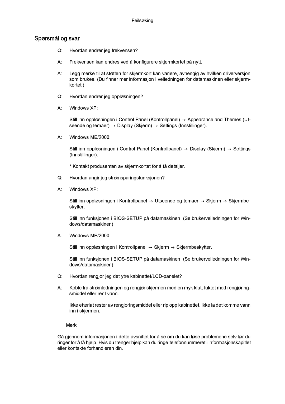 Samsung LS22MYYKBB/EDC, LS20MYYKBB/EDC, LS19MYYKBB/EDC manual Spørsmål og svar 