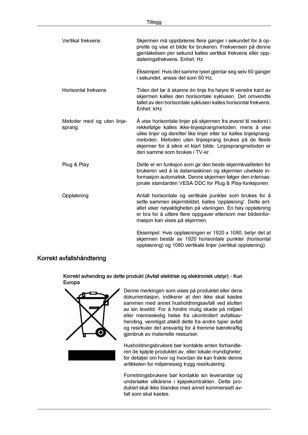 Samsung LS22MYYKBB/EDC, LS20MYYKBB/EDC, LS19MYYKBB/EDC manual Metoder med og uten linje- sprang Plug & Play Oppløsning 