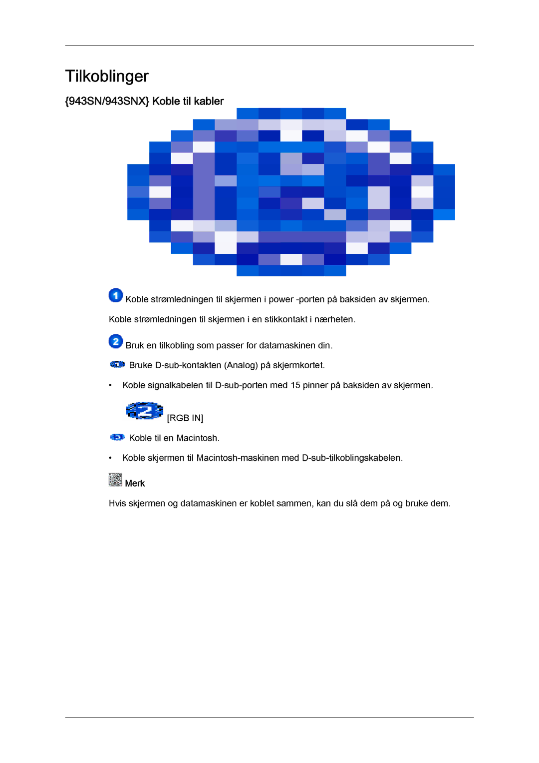 Samsung LS19MYYKBB/EDC, LS20MYYKBB/EDC, LS22MYYKBB/EDC manual Tilkoblinger, 943SN/943SNX Koble til kabler 