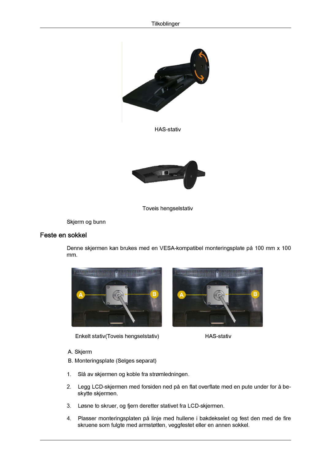 Samsung LS19MYYKBB/EDC, LS20MYYKBB/EDC, LS22MYYKBB/EDC manual Tilkoblinger HAS-stativ Toveis hengselstativ Skjerm og bunn 