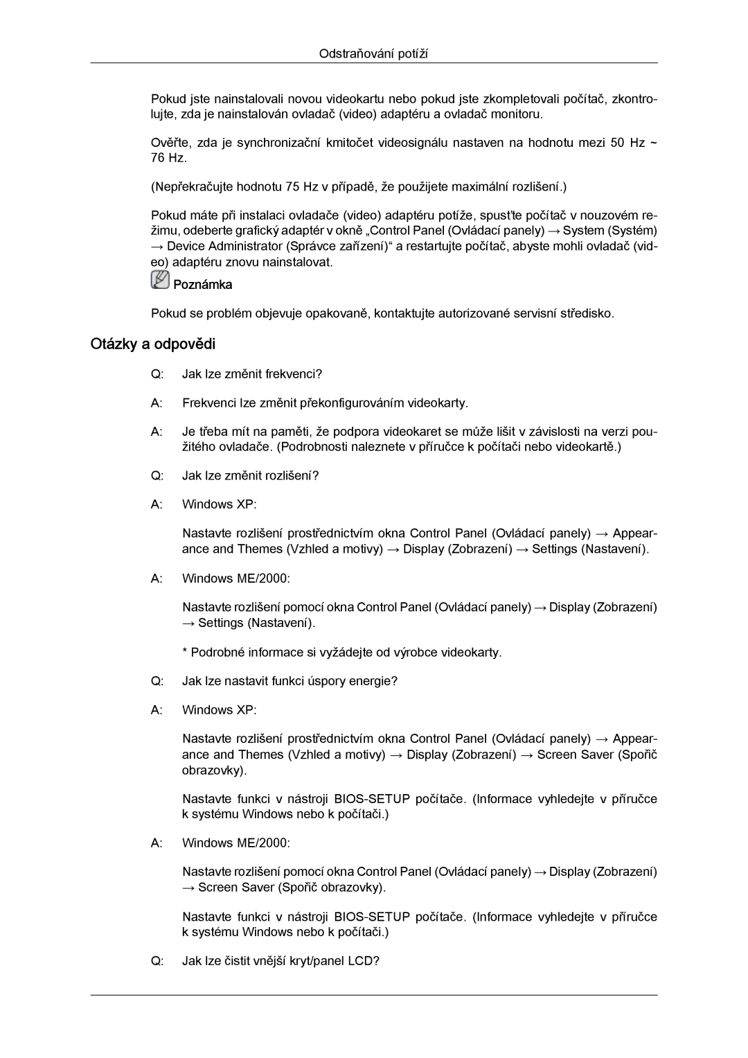 Samsung LS22MYYKBB/EDC, LS20MYYKBB/EDC, LS22MYLKF/EDC, LS19MYYKBBA/EN, LS20MYYKBBA/EN, LS19MYYKBB/EDC manual Otázky a odpovědi 