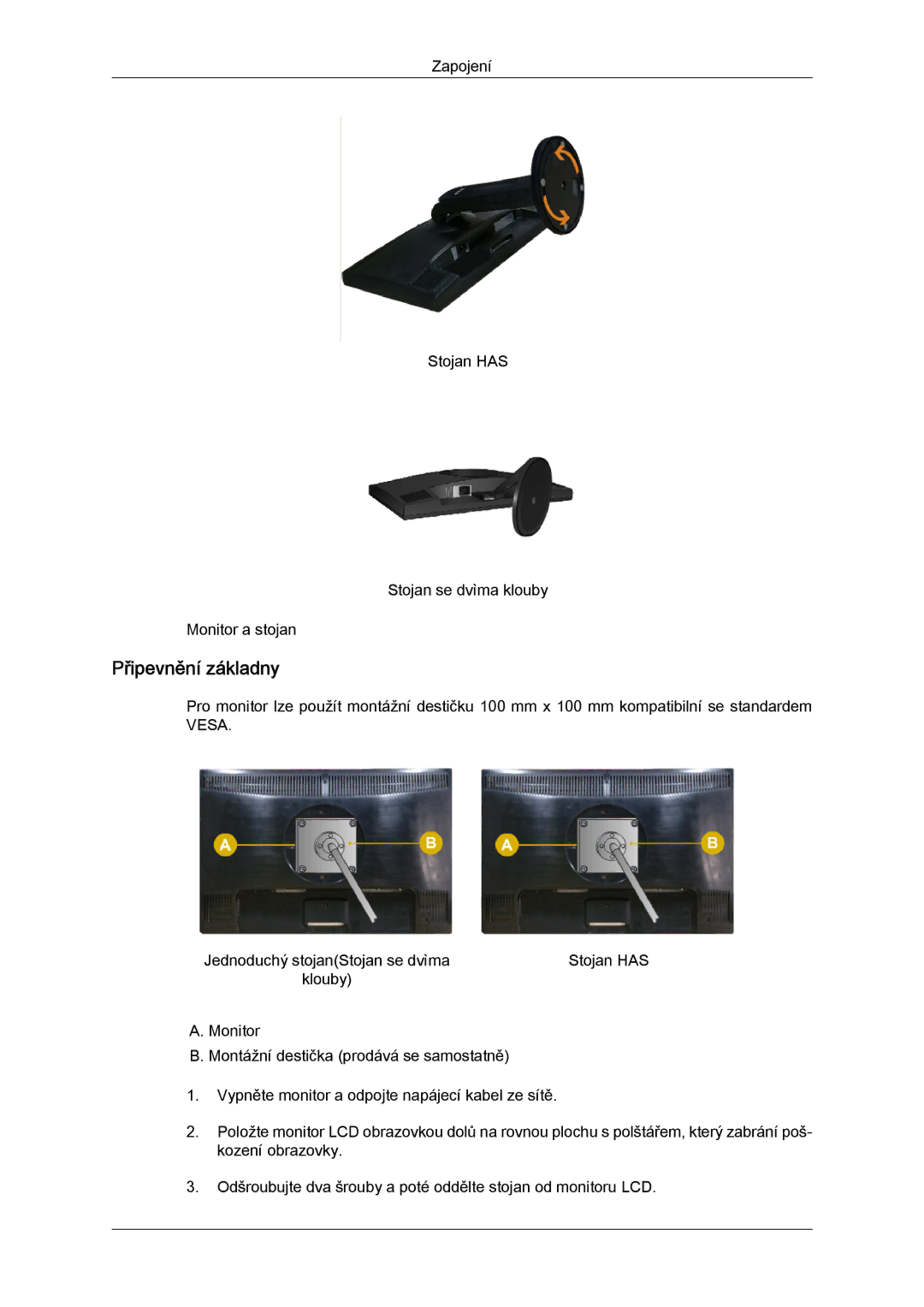 Samsung LS20MYYKBBA/EN, LS20MYYKBB/EDC, LS22MYYKBB/EDC manual Zapojení Stojan has Stojan se dvìma klouby Monitor a stojan 