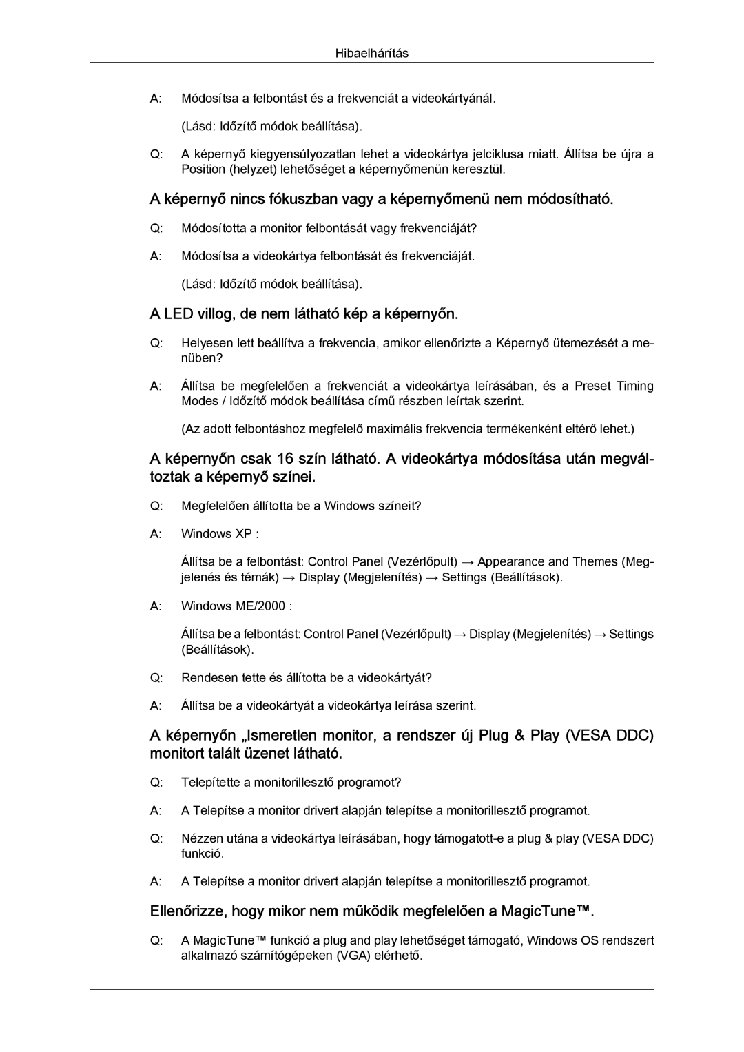 Samsung LS20MYYKBB/EDC, LS22MYYKBB/EDC, LS22MYLKF/EDC manual Képernyő nincs fókuszban vagy a képernyőmenü nem módosítható 