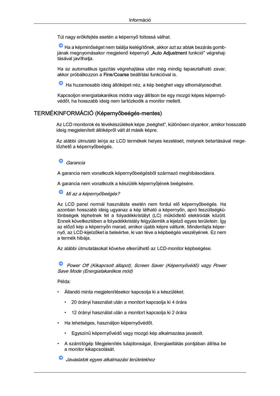 Samsung LS22MYLKF/EDC, LS20MYYKBB/EDC, LS22MYYKBB/EDC, LS19MYYKBBA/EN, LS20MYYKBBA/EN Termékinformáció Képernyőbeégés-mentes 