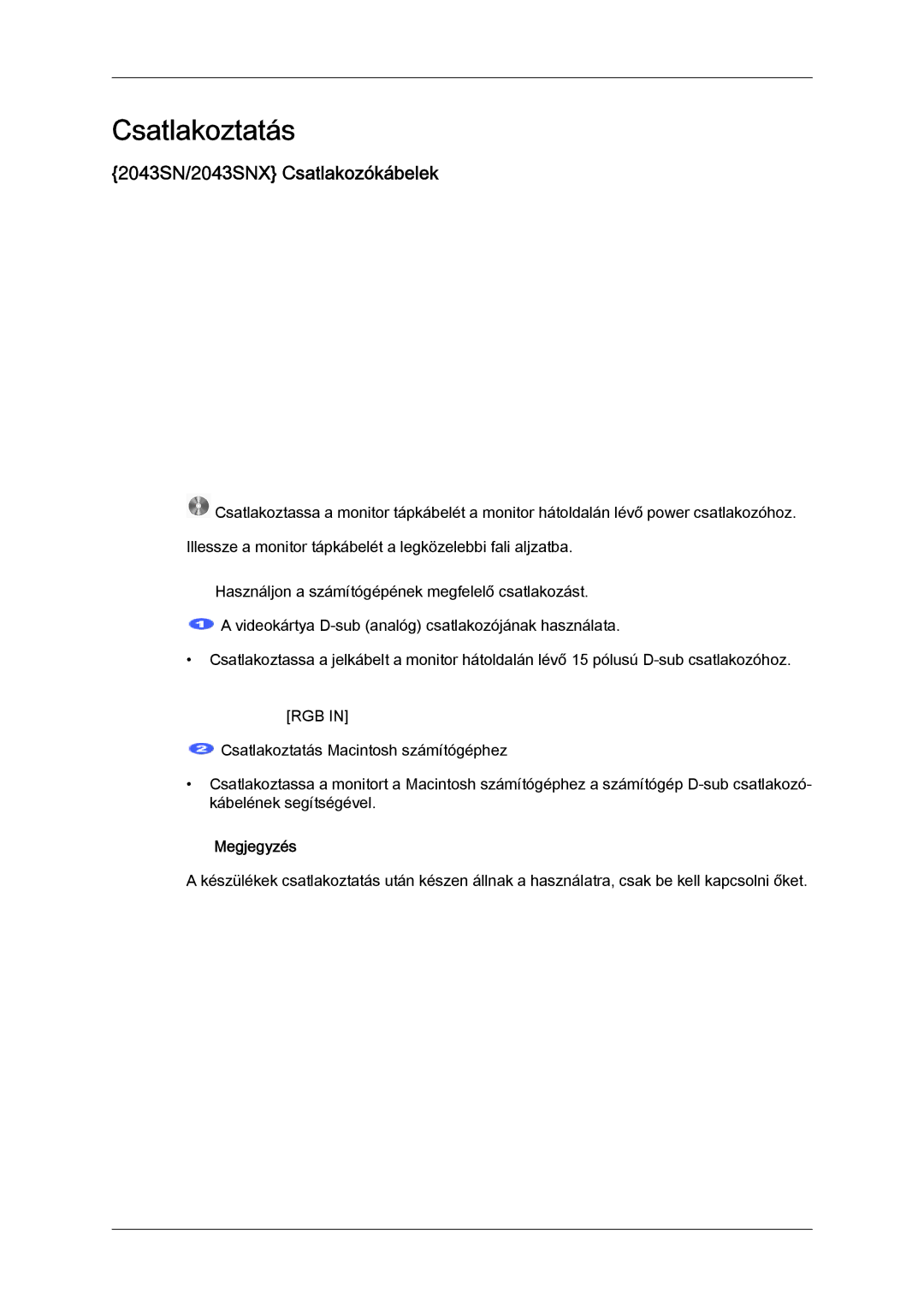 Samsung LS22MYLKFZ/EDC, LS20MYYKBB/EDC, LS22MYYKBB/EDC, LS22MYLKF/EDC manual Csatlakoztatás, 2043SN/2043SNX Csatlakozókábelek 