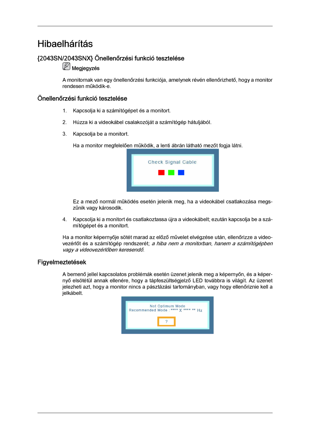 Samsung LS22MYYKBB/EDC, LS20MYYKBB/EDC, LS22MYLKF/EDC 2043SN/2043SNX Önellenőrzési funkció tesztelése, Figyelmeztetések 