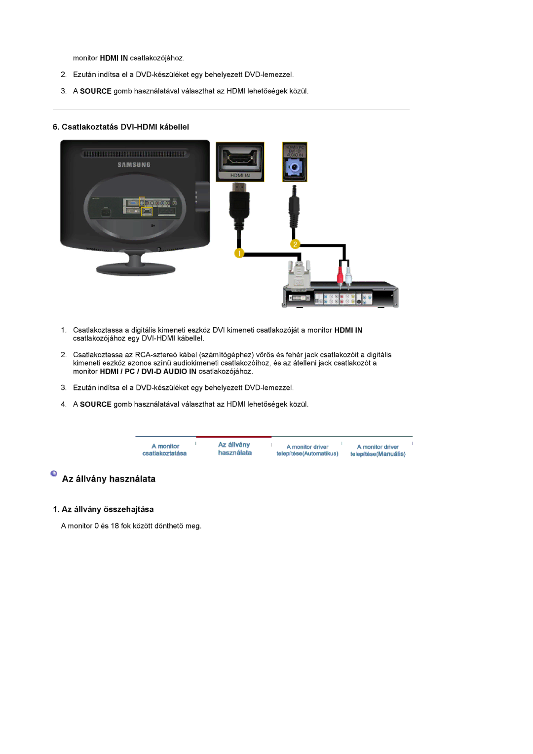 Samsung LS20PMASF6/EDC, LS20PMASF/EDC, LS19PMASF/EDC, LS19PMASF6/EDC, LS19PMASFY/EDC manual Az állvány használata 