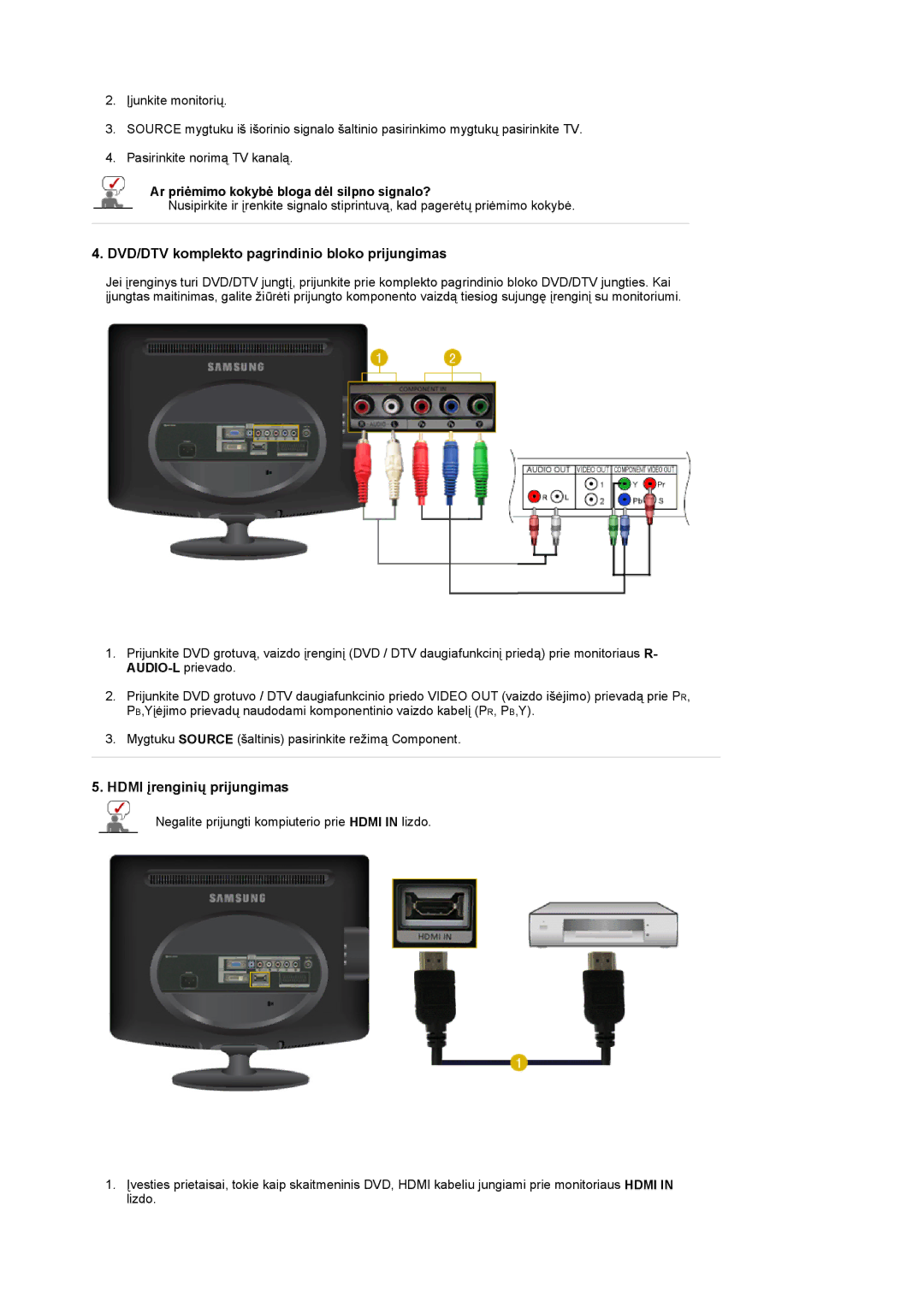 Samsung LS20PMASF/EDC manual DVD/DTV komplekto pagrindinio bloko prijungimas, Ar priėmimo kokybė bloga dėl silpno signalo? 