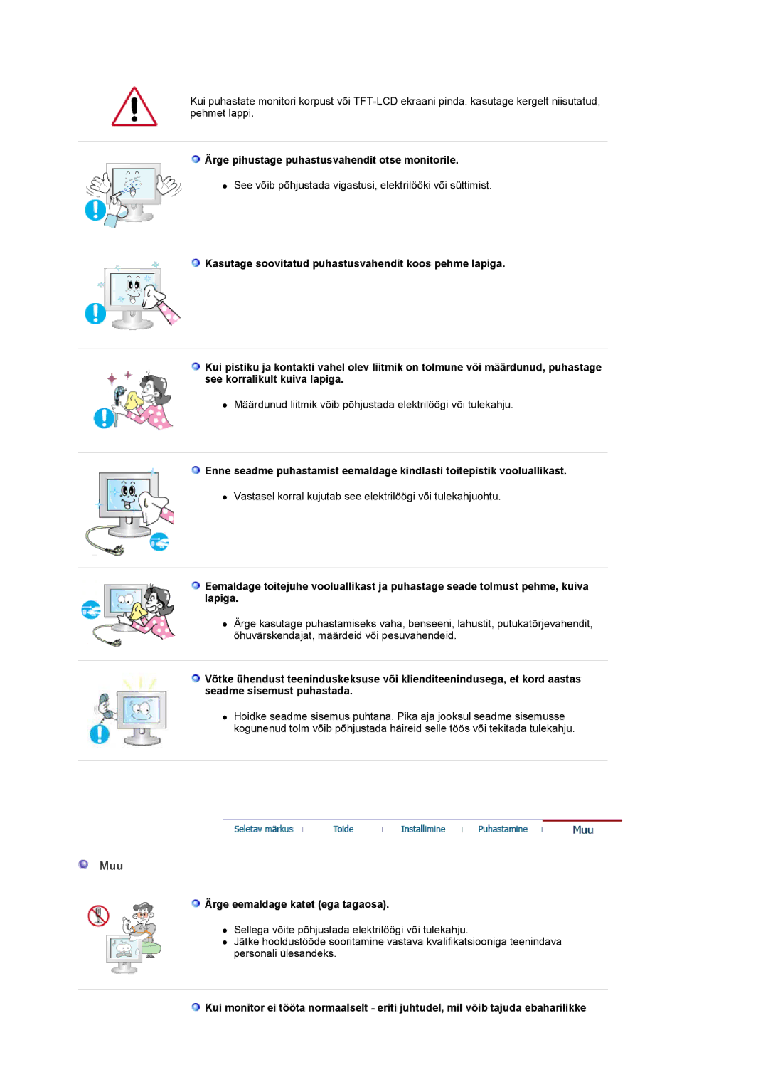 Samsung LS20PMASF/EDC manual Muu, Ärge pihustage puhastusvahendit otse monitorile, Ärge eemaldage katet ega tagaosa 