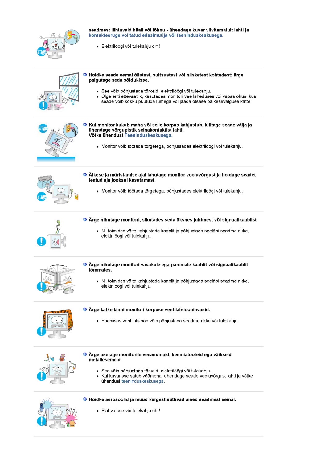 Samsung LS19PMASF/EDC manual Võtke ühendust Teeninduskeskusega, Ärge katke kinni monitori korpuse ventilatsiooniavasid 