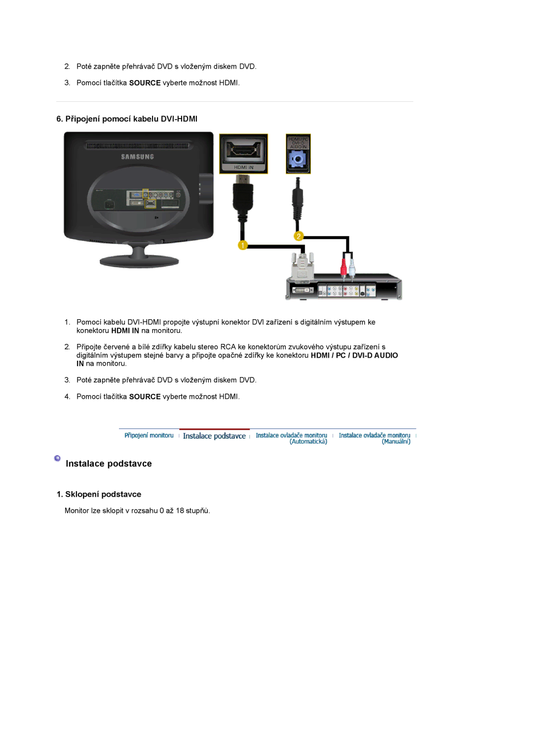 Samsung LS20PMASF/EDC manual Připojení pomocí kabelu DVI-HDMI, Sklopení podstavce 