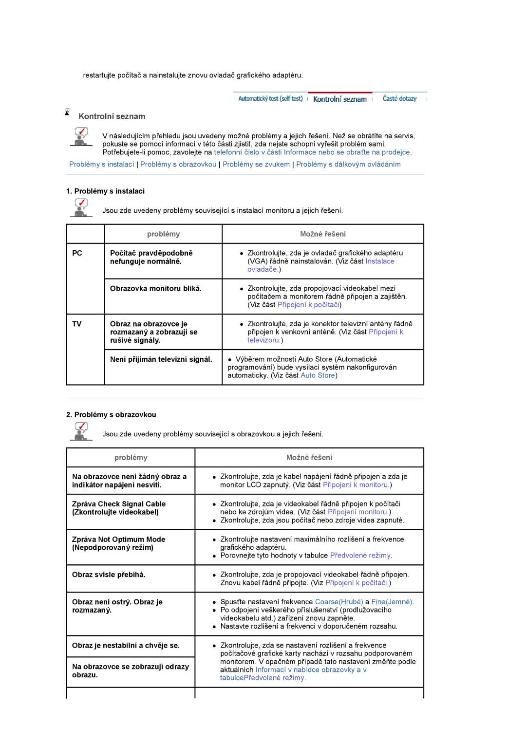 Samsung LS20PMASF/EDC manual Kontrolní seznam, Problémy s instalací, Nefunguje normálně, Problémy s obrazovkou 