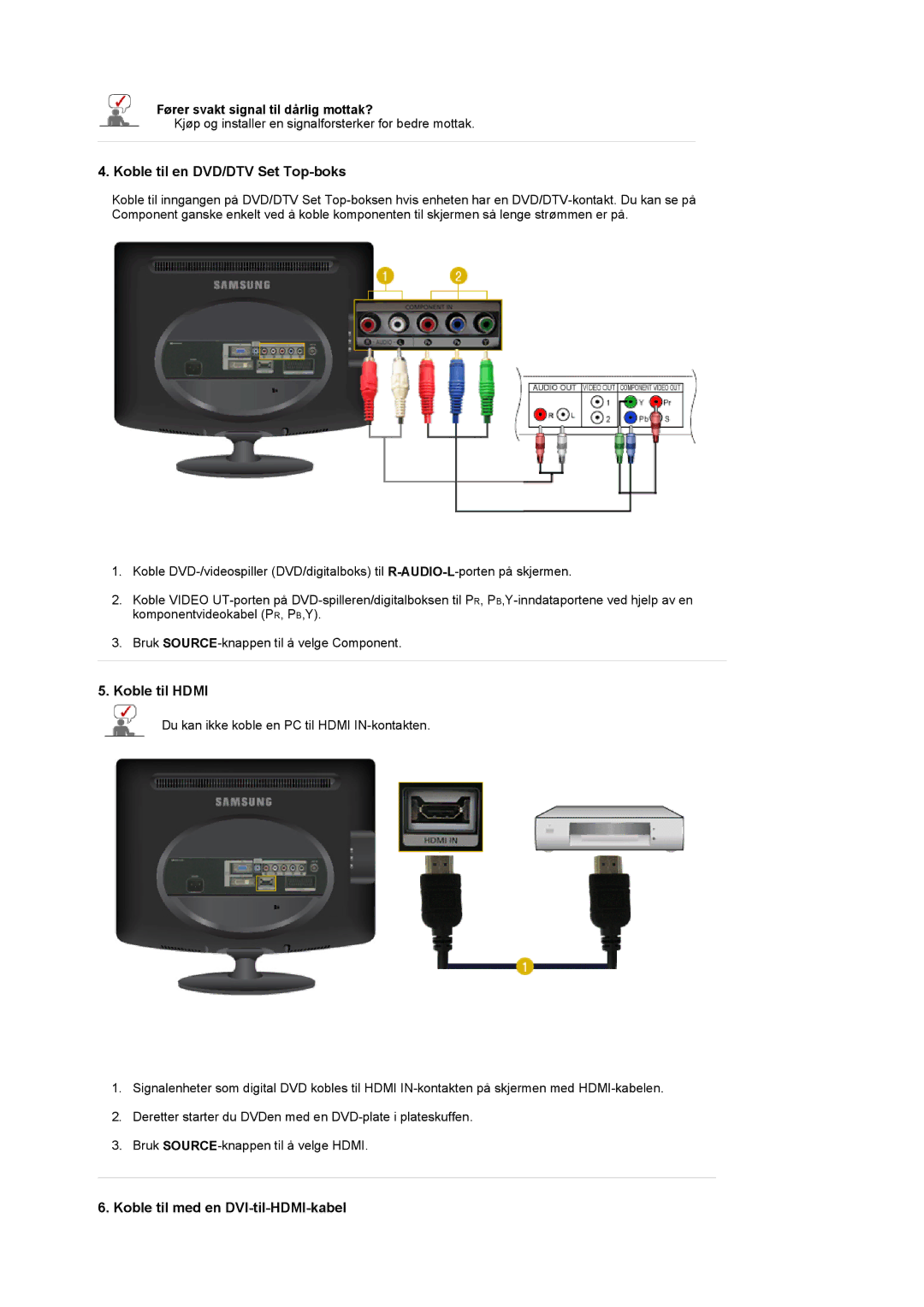 Samsung LS20PMASF/EDC manual Koble til en DVD/DTV Set Top-boks, Fører svakt signal til dårlig mottak? 