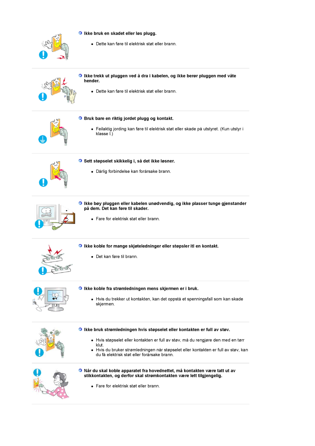 Samsung LS20PMASF/EDC manual Ikke bruk en skadet eller løs plugg, Bruk bare en riktig jordet plugg og kontakt 