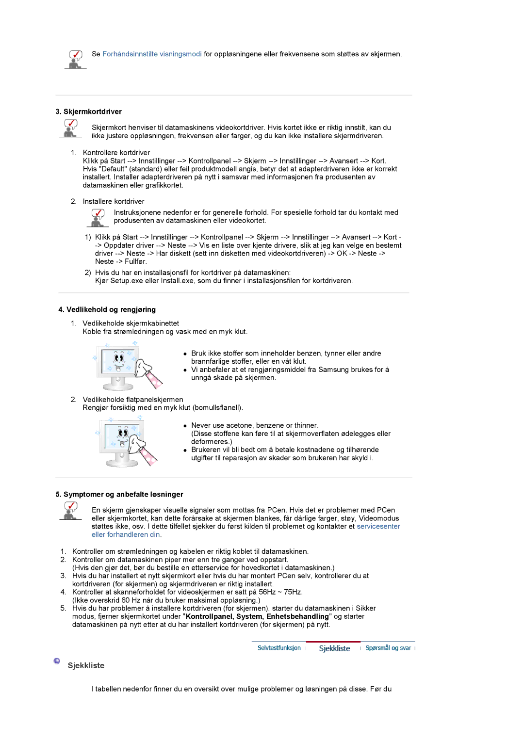 Samsung LS20PMASF/EDC manual Sjekkliste, Skjermkortdriver, Vedlikehold og rengjøring, Symptomer og anbefalte løsninger 