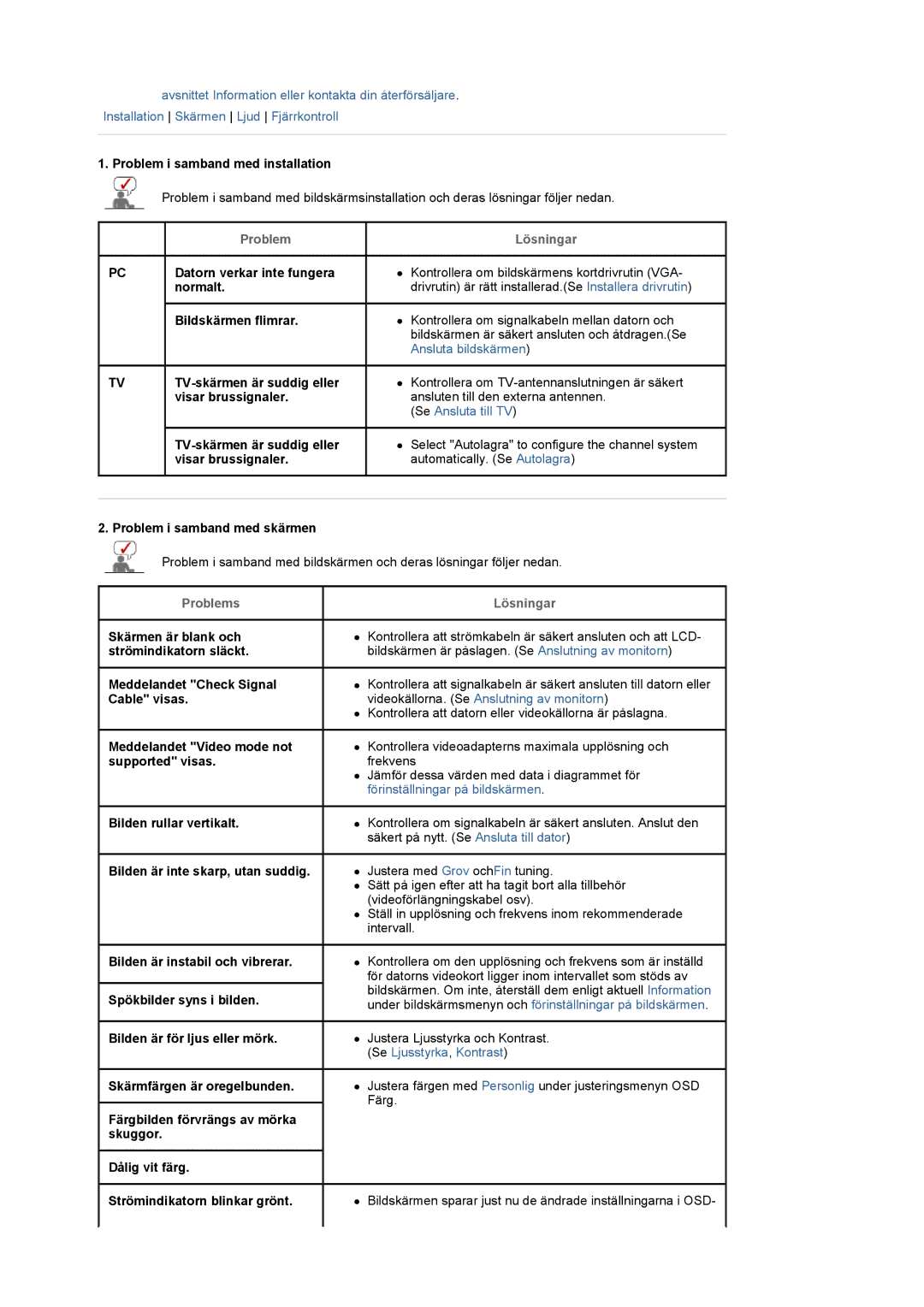 Samsung LS20PMASF/EDC manual Problem i samband med installation, Datorn verkar inte fungera, Normalt, Bildskärmen flimrar 