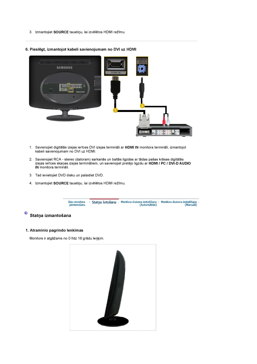 Samsung LS20PMASF/EDC manual Pieslēgt, izmantojot kabeli savienojumam no DVI uz Hdmi, Atraminio pagrindo lenkimas 