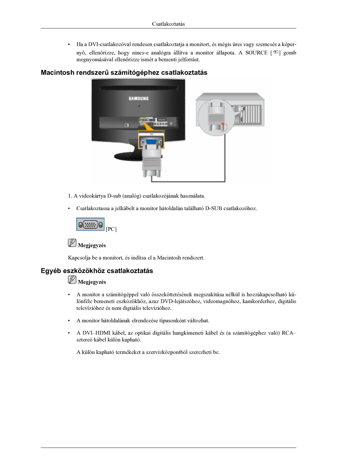 Samsung LS22TDVSUV/EN, LS20TDVSUV/EN Macintosh rendszerű számítógéphez csatlakoztatás, Egyéb eszközökhöz csatlakoztatás 