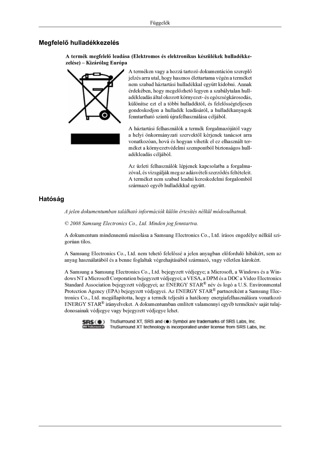 Samsung LS20TDVSUV/EN, LS22TDVSUV/EN, LS20TDDSUV/EN, LS22TDDSUV/EN manual Megfelelő hulladékkezelés, Hatóság 