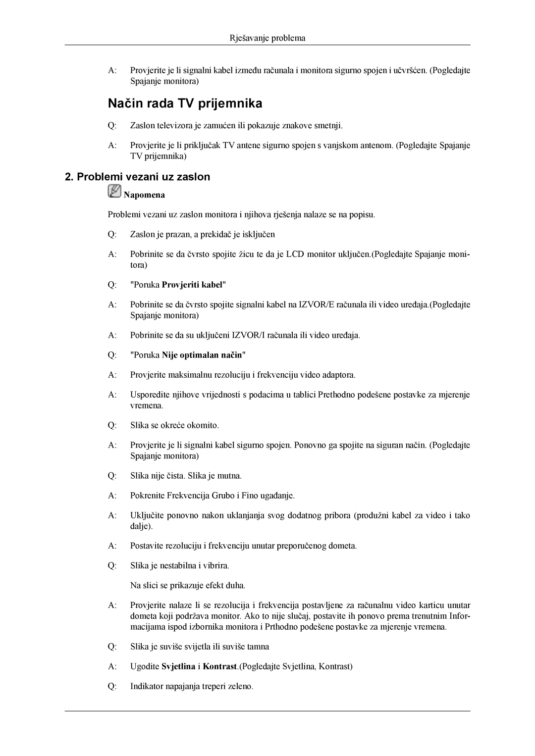 Samsung LS20TDDSUV/EN, LS20TDVSUV/EN manual Problemi vezani uz zaslon, Poruka Provjeriti kabel, Poruka Nije optimalan način 