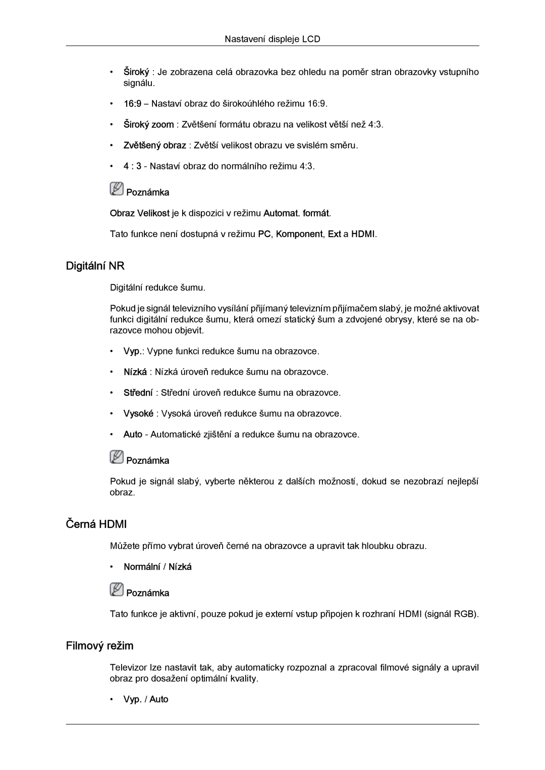 Samsung LS20TDVSUV/EN, LS24TDVSUV/EN manual Digitální NR, Černá Hdmi, Filmový režim, Normální / Nízká Poznámka, Vyp. / Auto 