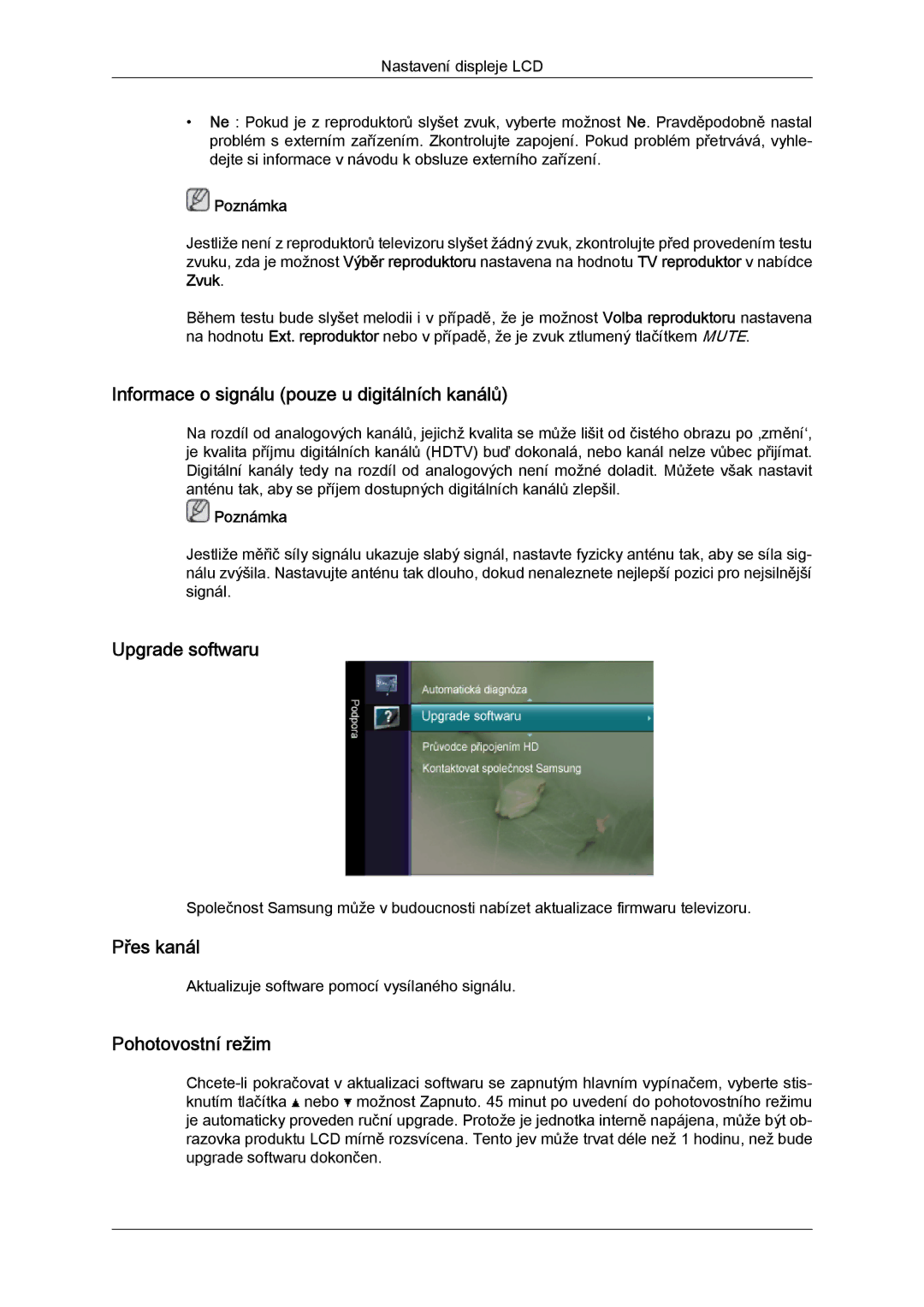 Samsung LS26TDDSUV/EN Informace o signálu pouze u digitálních kanálů, Upgrade softwaru, Přes kanál, Pohotovostní režim 