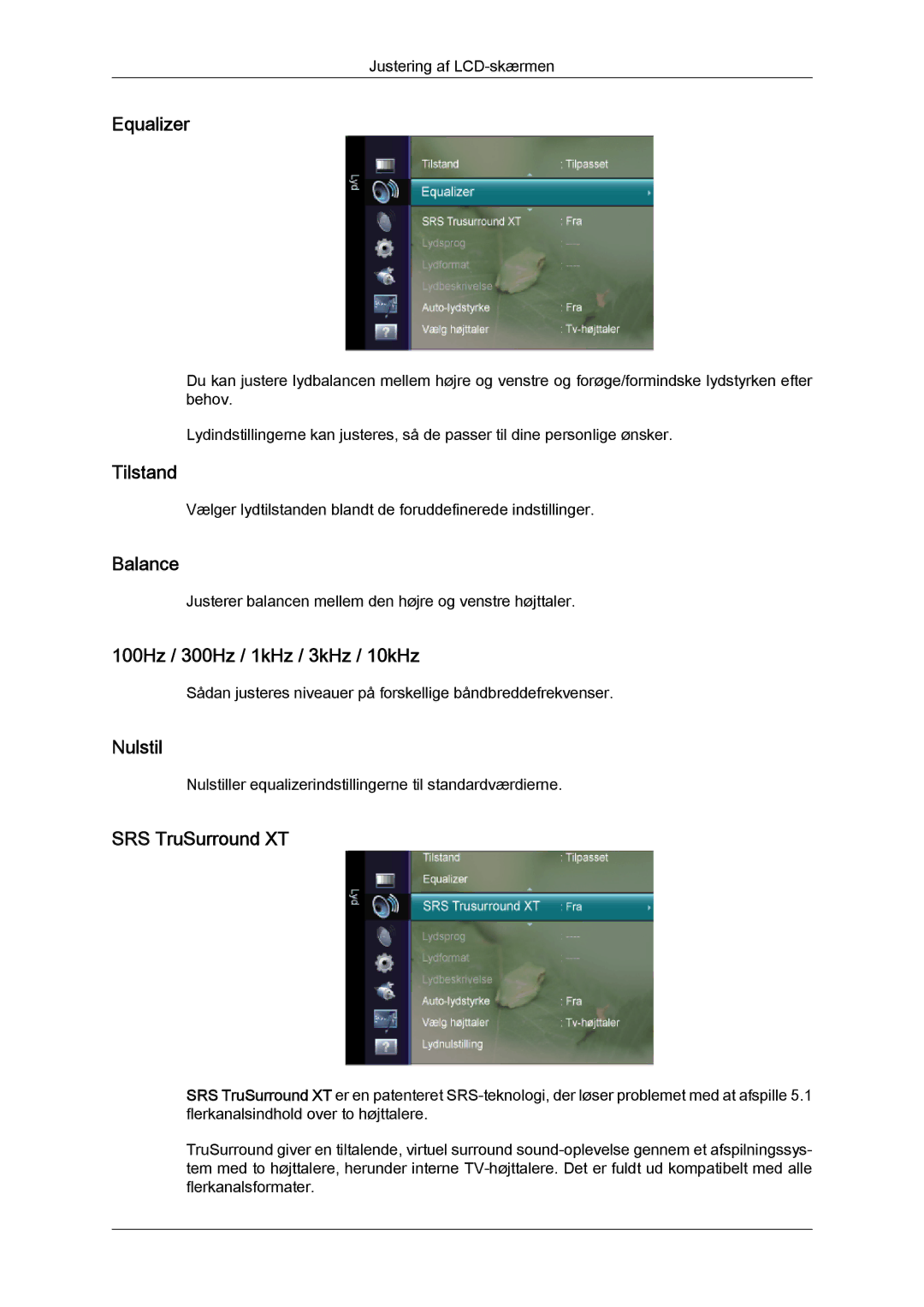 Samsung LS24TDDSUV/EN, LS20TDVSUV/EN Equalizer, Balance, 100Hz / 300Hz / 1kHz / 3kHz / 10kHz, Nulstil, SRS TruSurround XT 