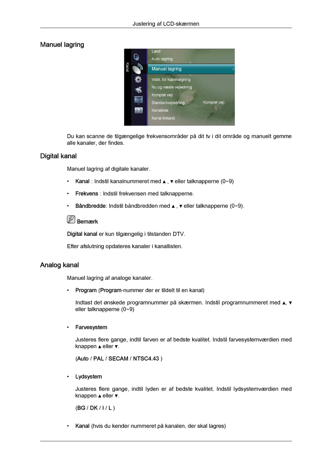 Samsung LS24TDVSUV/XE, LS20TDVSUV/EN Manuel lagring, Farvesystem, Auto / PAL / Secam / NTSC4.43 Lydsystem, Bg / Dk / I / L 