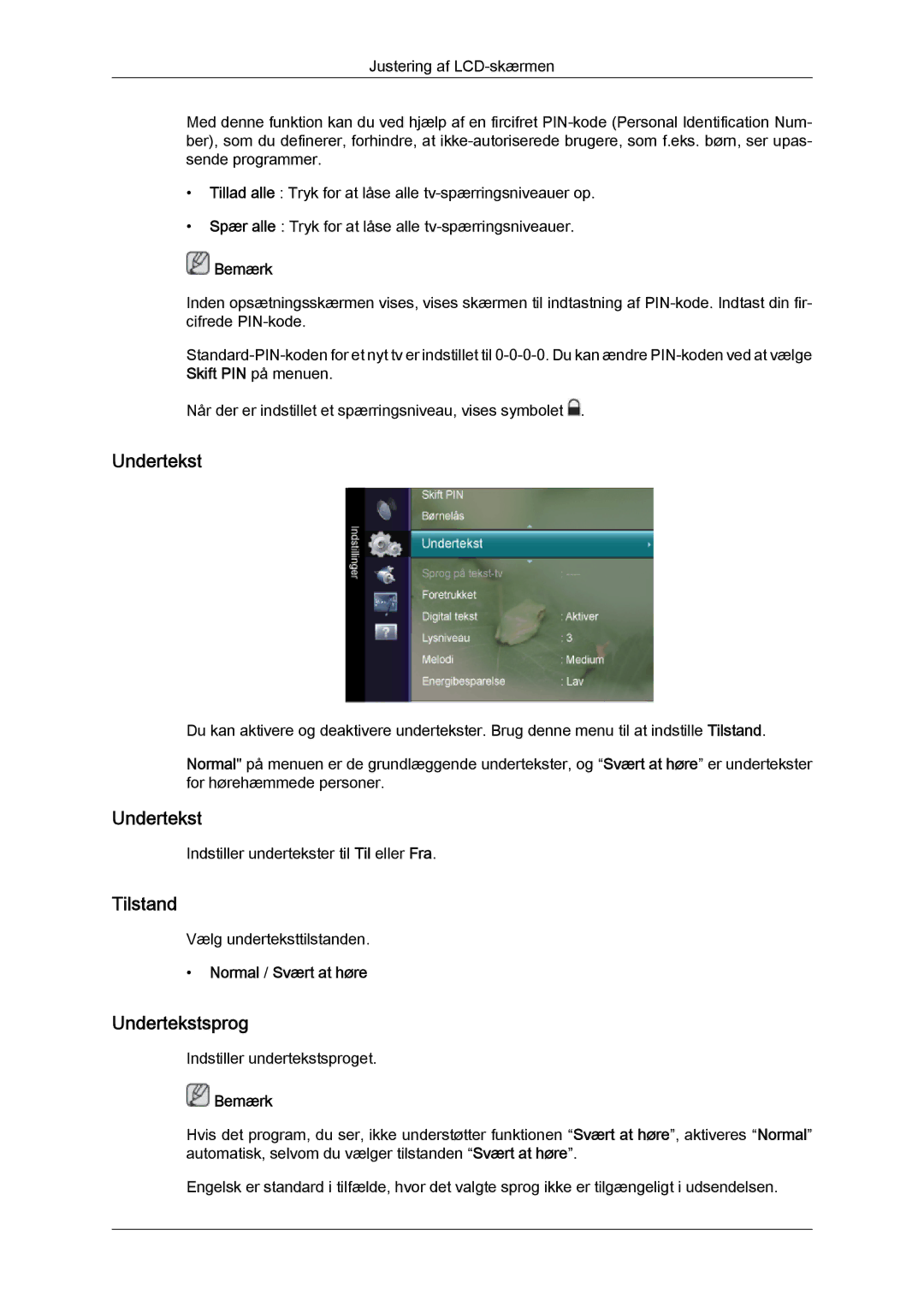 Samsung LS22TDVSUV/XE, LS20TDVSUV/EN, LS24TDVSUV/EN, LS24TDDSUV/EN, LS22TDVSUV/EN Undertekstsprog, Normal / Svært at høre 