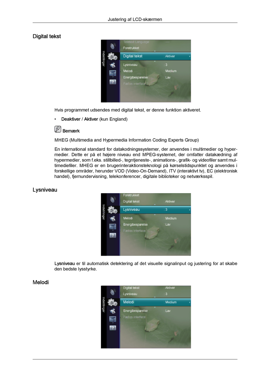 Samsung LS26TDVSUV/XE, LS20TDVSUV/EN, LS20TDVSU/XE Digital tekst, Lysniveau, Melodi, Deaktiver / Aktiver kun England Bemærk 