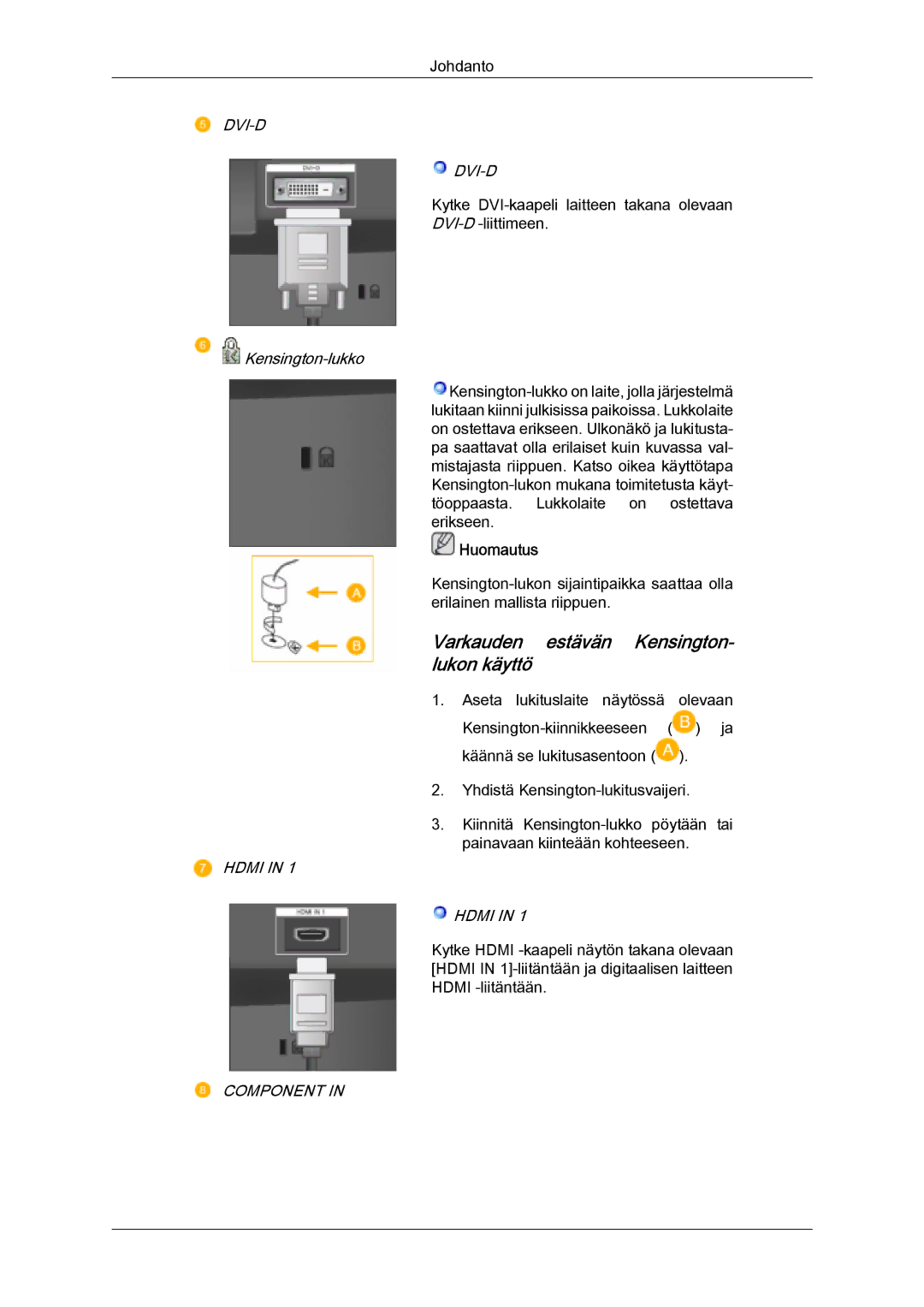 Samsung LS20TDDSUV/EN, LS20TDVSUV/EN, LS24TDVSUV/EN, LS24TDDSUV/EN, LS22TDVSUV/EN Varkauden estävän Kensington- lukon käyttö 