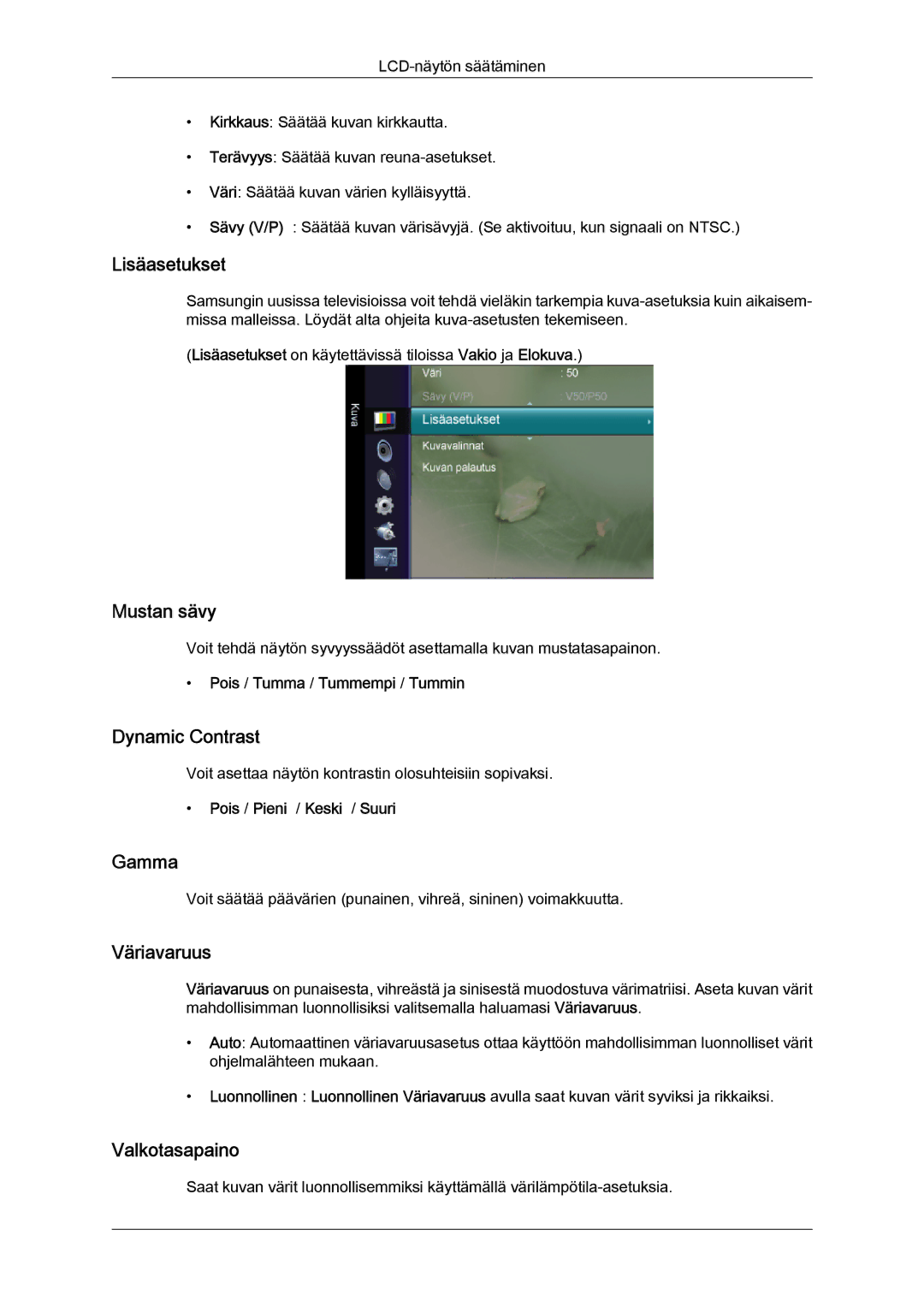 Samsung LS22TDVSUV/XE, LS20TDVSUV/EN manual Lisäasetukset, Mustan sävy, Dynamic Contrast, Gamma, Väriavaruus, Valkotasapaino 