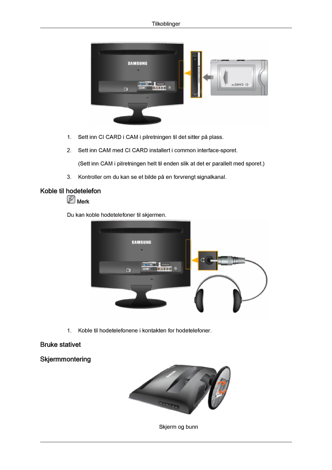 Samsung LS24TDDSUV/EN, LS20TDVSUV/EN, LS24TDVSUV/EN, LS22TDVSUV/EN Koble til hodetelefon, Bruke stativet Skjermmontering 