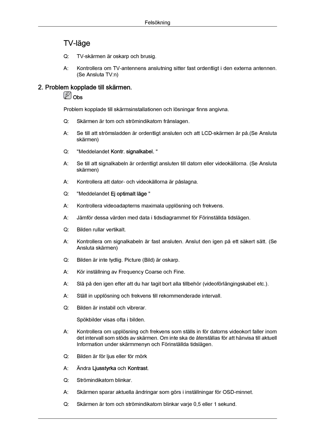 Samsung LS22TDVSUV/XE manual Problem kopplade till skärmen, Meddelandet Kontr. signalkabel, Meddelandet Ej optimalt läge 