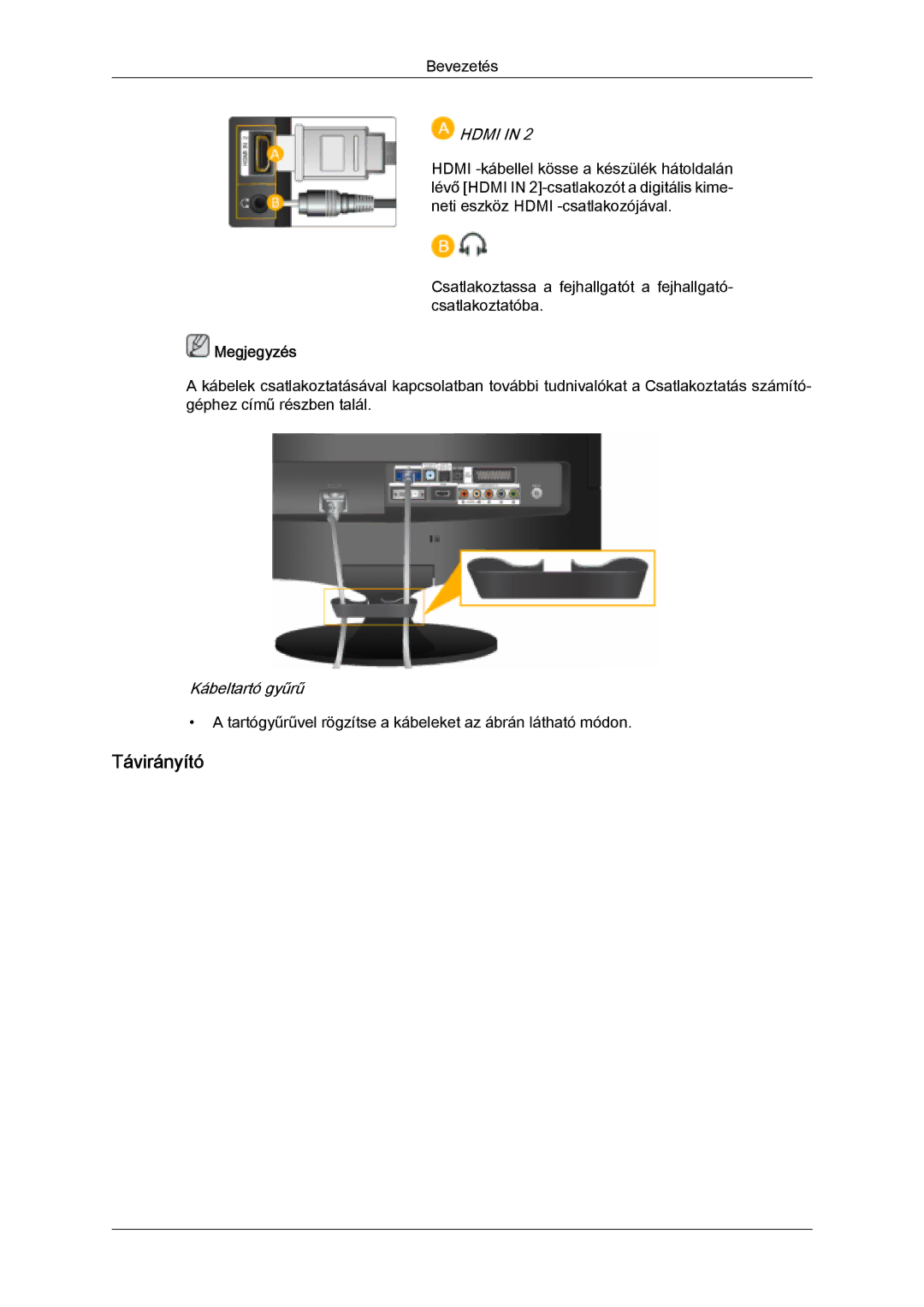 Samsung LS24TDVSUV/EN, LS20TDVSUV/EN, LS24TDDSUV/EN, LS22TDVSUV/EN, LS20TDDSUV/EN, LS22TDDSUV/EN Távirányító, Kábeltartó gyűrű 