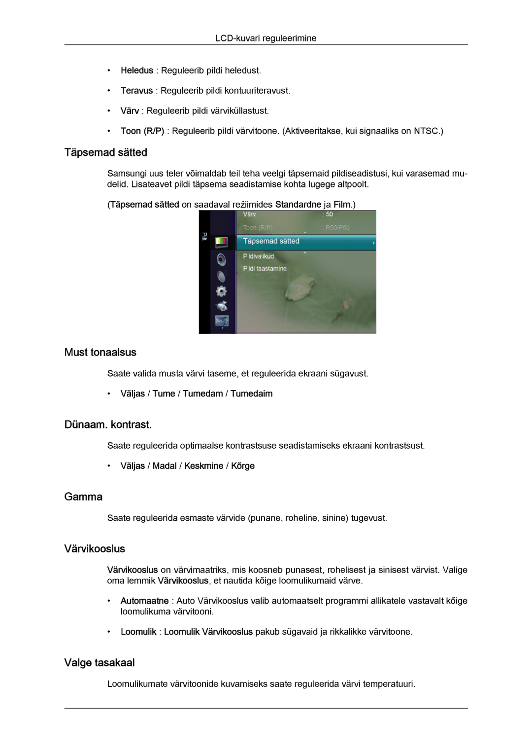 Samsung LS24TDDSUV/EN manual Täpsemad sätted, Must tonaalsus, Dünaam. kontrast, Gamma, Värvikooslus, Valge tasakaal 