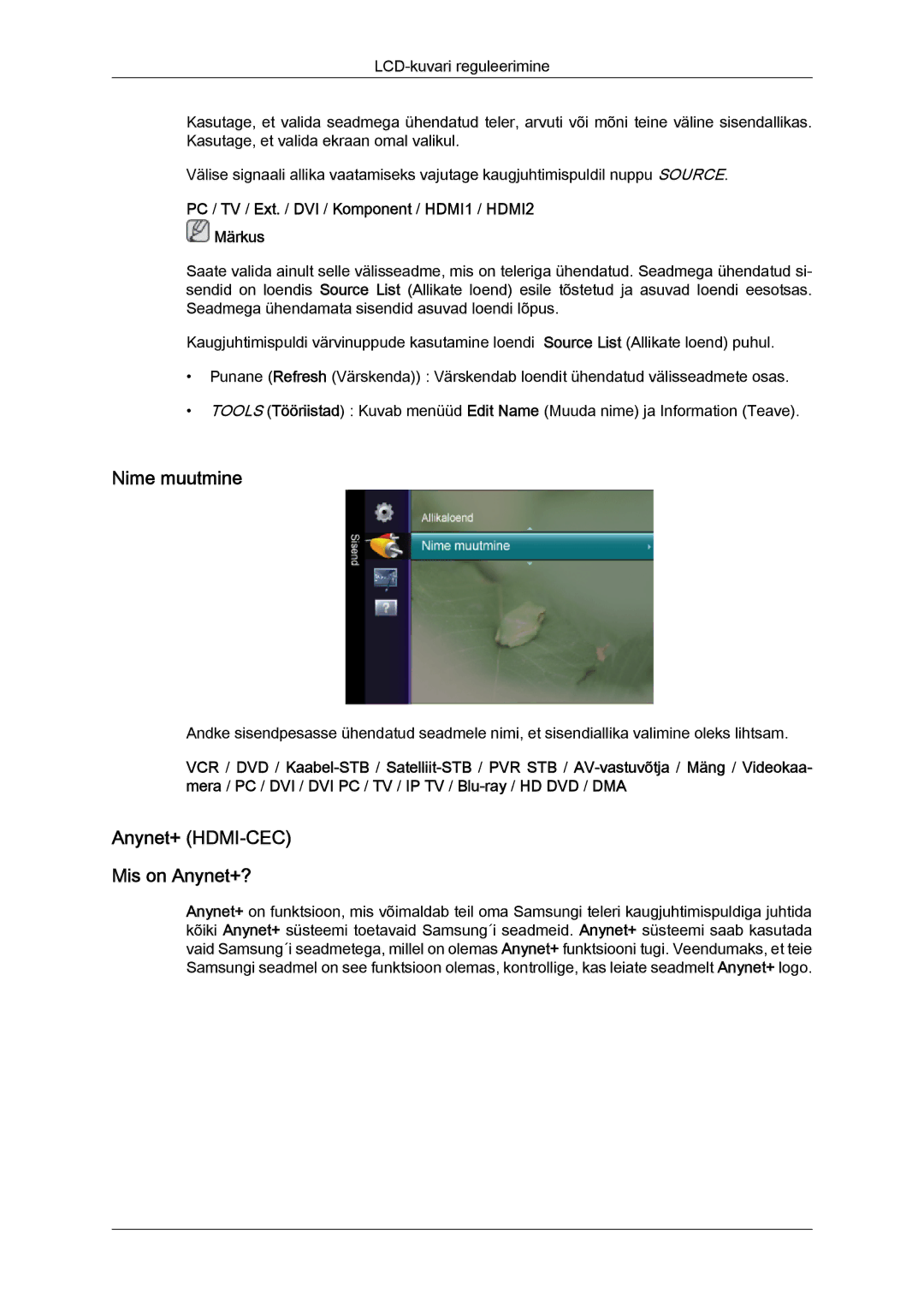 Samsung LS22TDVSUV/EN, LS20TDVSUV/EN, LS24TDVSUV/EN, LS24TDDSUV/EN manual Nime muutmine, Anynet+ HDMI-CEC Mis on Anynet+? 