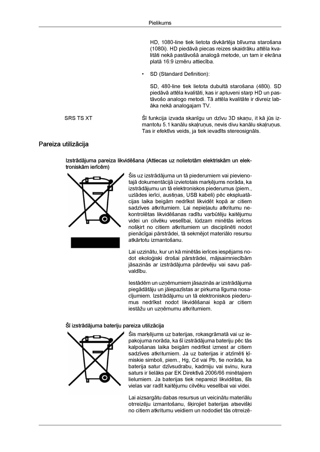 Samsung LS24TDDSUV/EN, LS20TDVSUV/EN, LS24TDVSUV/EN manual Pareiza utilizācija, Šī izstrādājuma bateriju pareiza utilizācija 