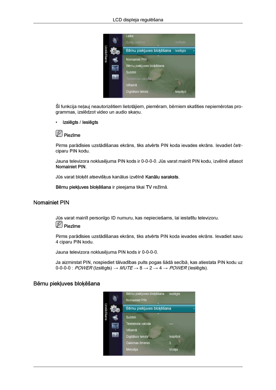 Samsung LS20TDDSUV/EN, LS20TDVSUV/EN, LS24TDVSUV/EN Nomainiet PIN, Bērnu piekļuves bloķēšana ir pieejama tikai TV režīmā 