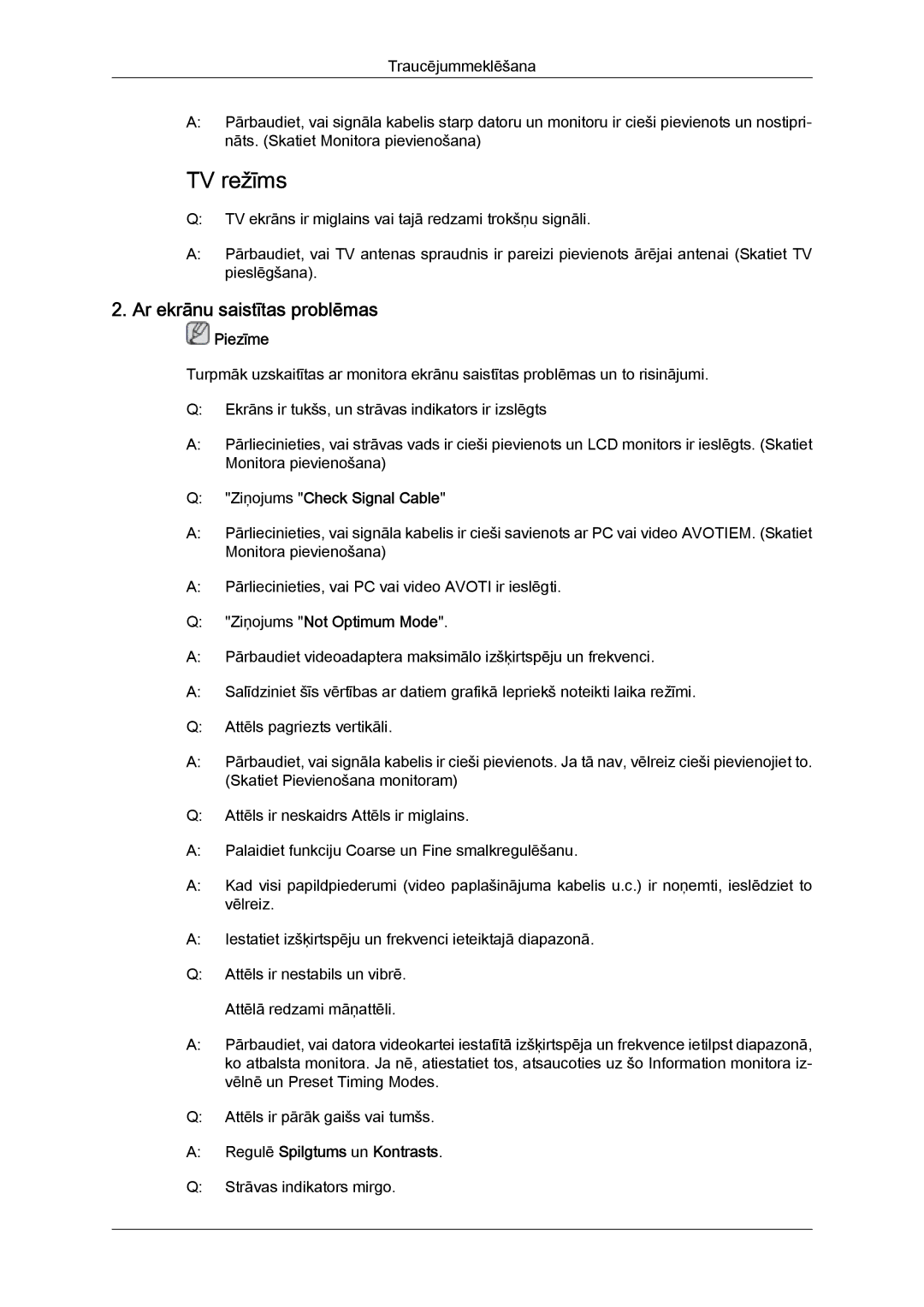 Samsung LS20TDDSUV/EN, LS20TDVSUV/EN Ar ekrānu saistītas problēmas, Ziņojums Check Signal Cable, Ziņojums Not Optimum Mode 