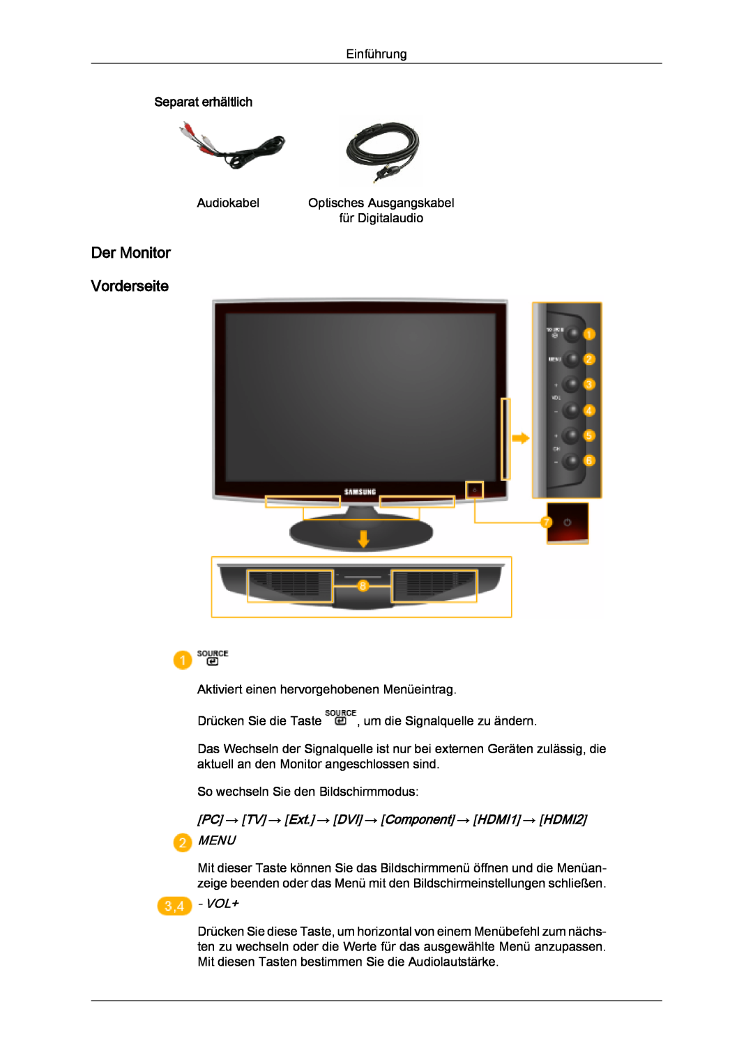 Samsung LS20TDDSUV/EN manual Der Monitor Vorderseite, Separat erhältlich, PC → TV → Ext. → DVI → Component → HDMI1 → HDMI2 